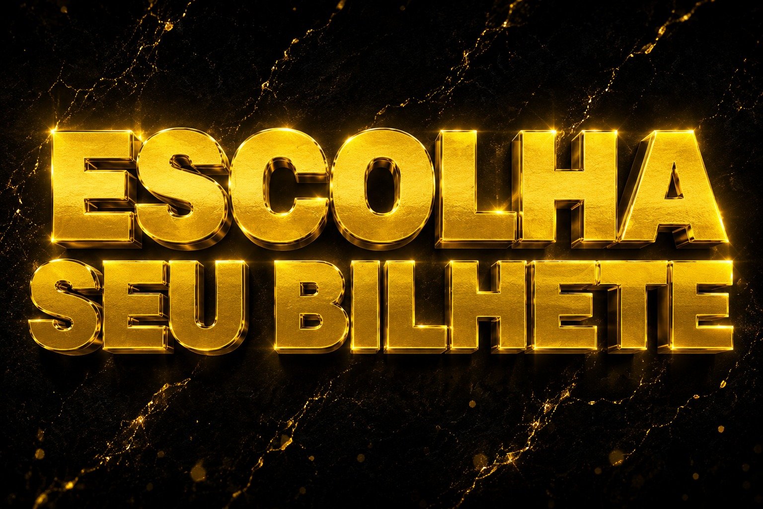 Escolha seu bilhete